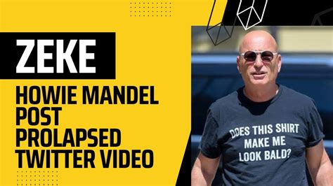 However, there is no accurate information at the moment. . Howie mandel post video twitter